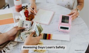 Assessing Days Loan's Safety