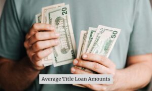 Average Title Loan Amounts