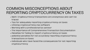 Common misconceptions about reporting cryptocurrency on taxes