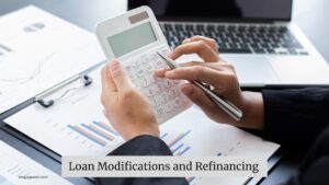 Loan Modifications and Refinancing