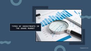 Types of Investments in the Share Market