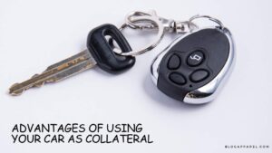 Advantages of Using a Car as Collateral