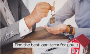 Choose the proper loan term.