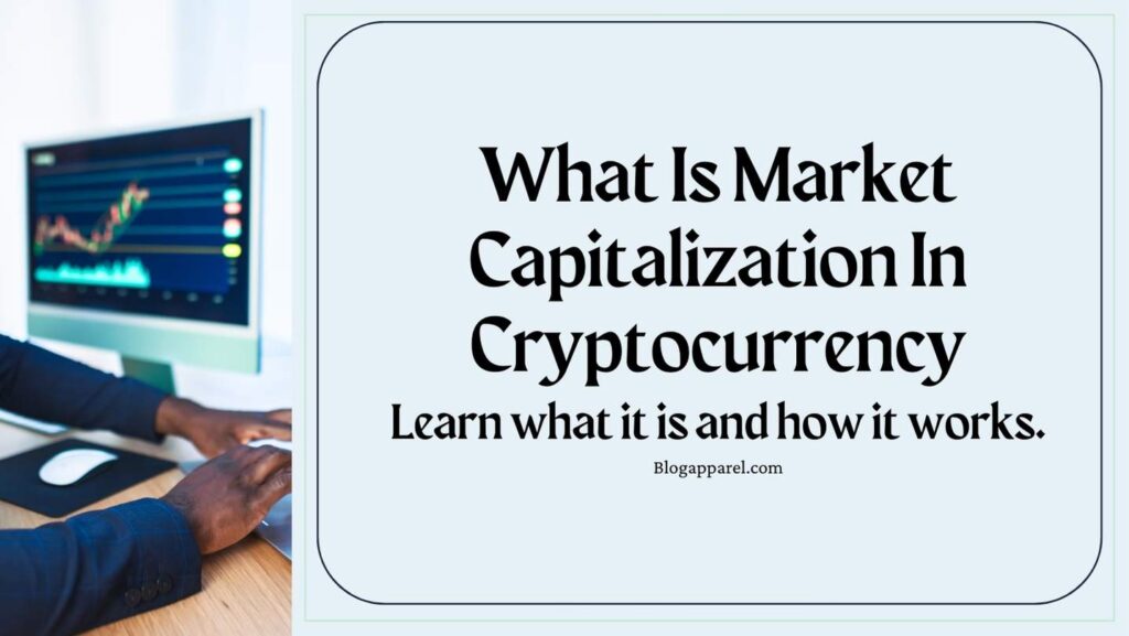 What Is Market Capitalization In Cryptocurrency