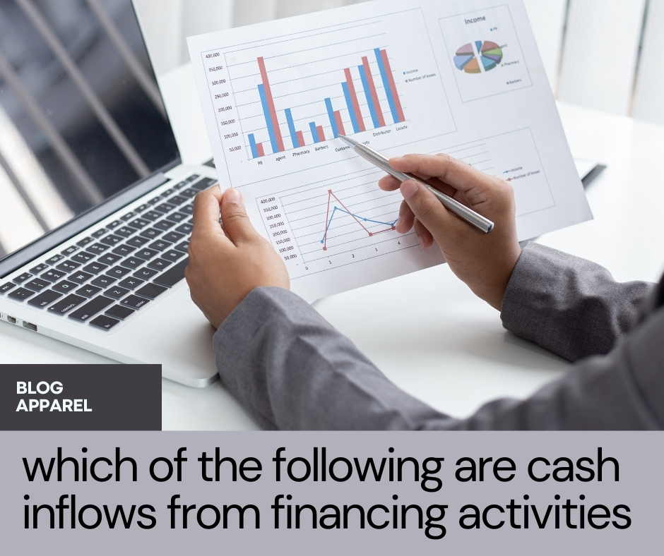 Which Of The Following Are Cash Inflows From Financing Activities